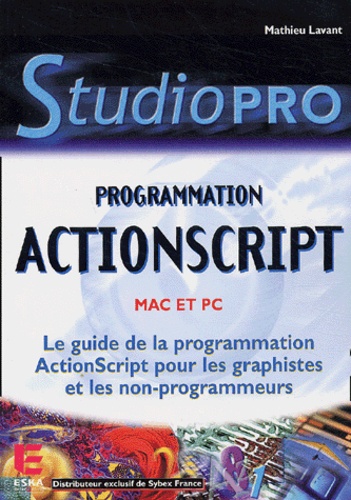 Mathieu Lavant - Programmation Actionscript - Mac et PC.