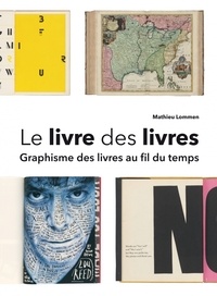 Mathieu Lommen - Le livre des livres - Graphisme des livres au fil du temps.