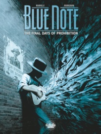  Mathieu Mariolle et  Mikaël Bourgouin - Blue note - The Final Days of Prohibition - Volume 2.