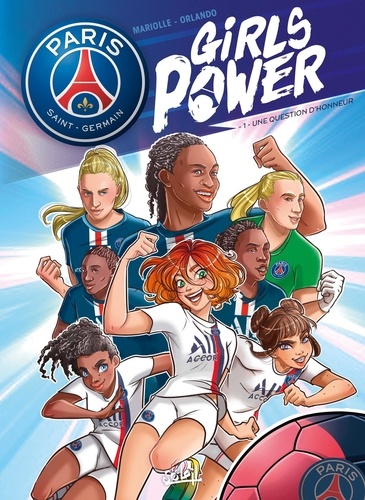 Paris Saint-Germain : Girls Power Tome 1 Une question d'honneur