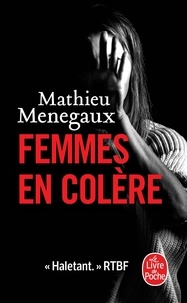 Mathieu Menegaux - Femmes en colère.