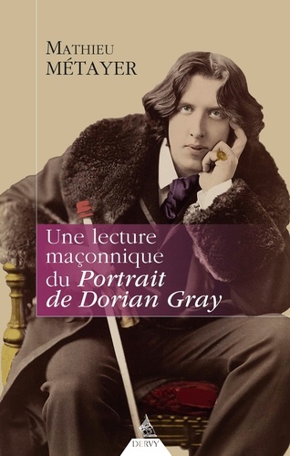 Une lecture maçonnique du Portrait de Dorian Gray