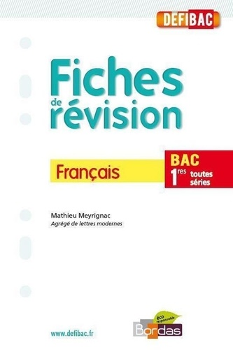 Mathieu Meyrignac - Français 1e toutes séries, fiches de révision - Chap. 1 Outils d'analyse littéraire.