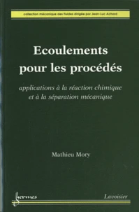 Ecoulements pour les procédés