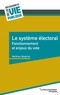 Mathieu Mugnier - Le système électoral - Fonctionnement et enjeux du vote.