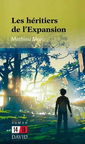 Mathieu Muir - Les héritiers de l’Expansion.