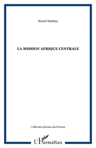 La mission Afrique centrale