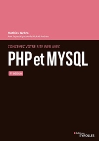 Mathieu Nebra - Concevez votre site web avec PHP et MySQL.