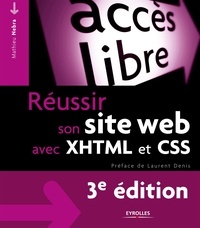Mathieu Nebra - Réussir son site web avec XHTML et CSS.