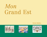 Mathieu Nicolas et  Collectif - Mon Grand Est.