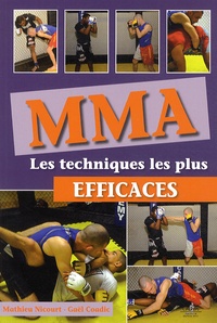 Mathieu Nicourt et Gaël Coadic - MMA - Les techniques les plus efficaces.