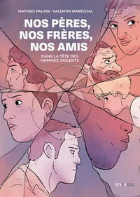 Nos pères, nos frères, nos amis