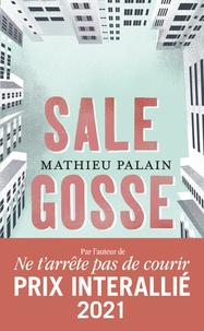 Mathieu Palain - Sale gosse.