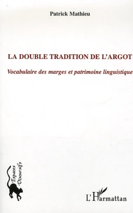 La double tradition de l'argot