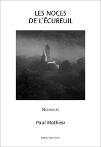 Les noces de l'écureuil et autres nouvelles