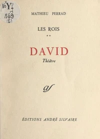 Les rois (2). David