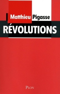 Mathieu Pigasse - Révolutions.