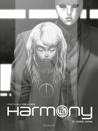  Mathieu Reynès - Harmony - Tome 5 - Dies Irae - Édition N&B.