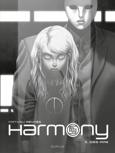 Harmony - Tome 5 - Dies Irae. Édition N&B