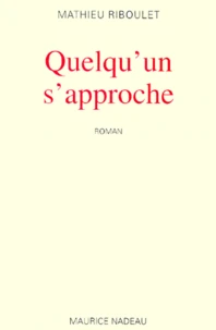 Quelqu'Un S'Approche