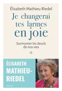 Je changerai tes larmes en joie