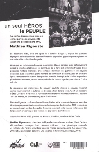 Un seul héros le peuple. La contre-insurrection mise en échec par les soulèvements algériens de décembre 1960