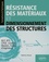 Résistance des matériaux et dimensionnement des structures. BUT, BTS, CPGE, Licences, Masters, Ecoles d'ingénieurs