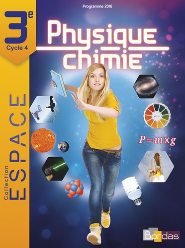 Physique-chimie 3e Cycle 4 Espace  Edition 2016