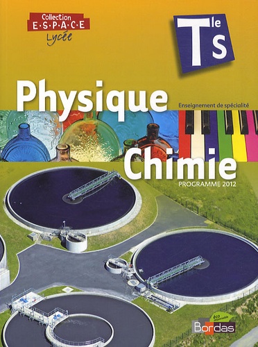 Mathieu Ruffenach et Thierry Cariat - Physique Chimie Collection Espace Te S enseignement de spécialité - Programme 2012.