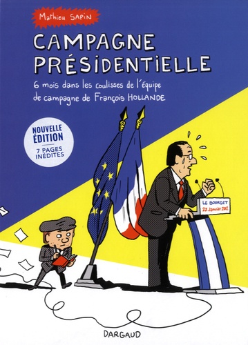 Campagne présidentielle. 6 mois dans les coulisses de l'équipe de campagne de François Hollande