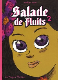 Mathieu Sapin - Salade de Fluits Tome 2 : .