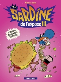 Mathieu Sapin et Emmanuel Guibert - Sardine de l'espace - Tome 11 - L'archipel des Hommes-Sandwichs.