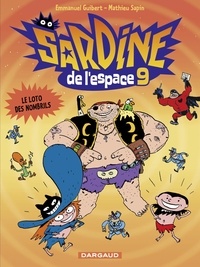 Mathieu Sapin et Emmanuel Guibert - Sardine de l'espace - Tome 9 - Le loto des nombrils.