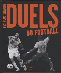Les plus grands duels de football