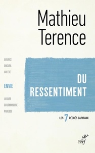 Mathieu Terence - Du ressentiment - L'Envie.