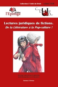 Mathieu Touzeil-Divina et Stéphanie Douteaud - Lectures juridiques de fictions - De la littérature à la pop culture !.