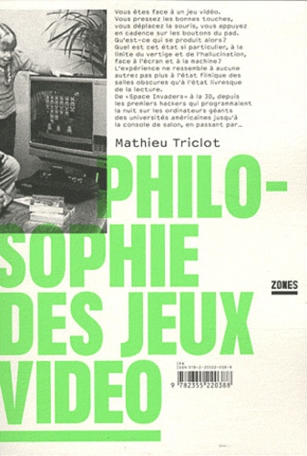 Mathieu Triclot - Philosophie des jeux vidéos.