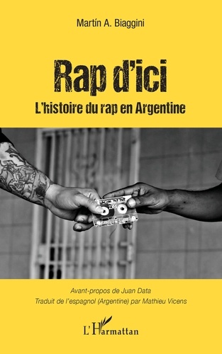 Rap d'ici. Histoire du Rap en Argentine