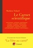Mathieu Vidard - Le Carnet scientifique - astronomique, zoologique, psychologique et autres iques - en coédition avec France Inter.