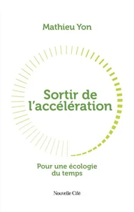 Sortir de l'accélération