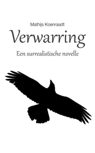 Verwarring: Een surrealistische novelle