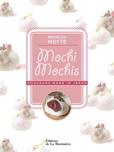 Mochi mochis. Douceurs made in Japan