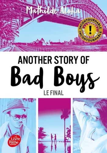 Another story of bad boys Tome 3 Le final. Avec un bonus inédit et un extrait de Mila - Occasion