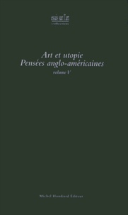 Mathilde Arrivé - Art et utopie - Pensées anglo-américaines.