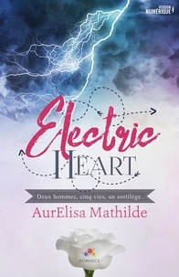 Mathilde Aurelisa - Electric Heart.