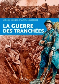 Mathilde Benoistel et Laëtitia Desserrières - La guerre des tranchées.