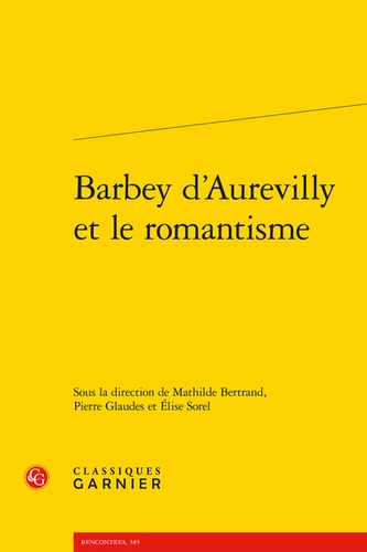 Barbey d'Aurevilly et le romantisme
