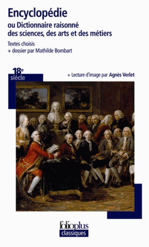 Mathilde Bombart et Agnès Verlet - Encyclopédie - Ou Dictionnaire raisonné des sciences, des arts et des métiers.