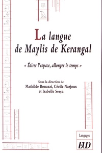 La langue de Marylis de Kérangal - Etirer lespace, allonger le temps.pdf