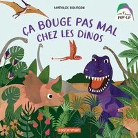 Mathilde Bourgon - Ça bouge pas mal chez les dinos.